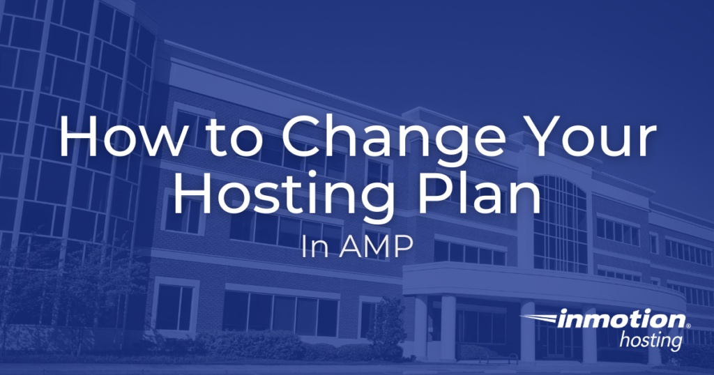 Learn how to upgrade your web Hosting plan