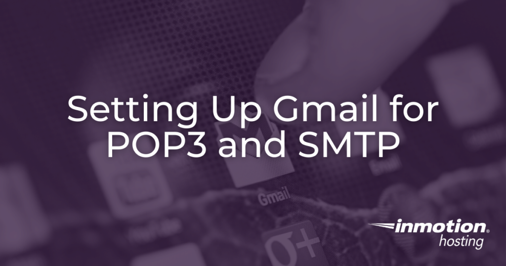 How To Set Up Gmail Pop Server Settings - hero image