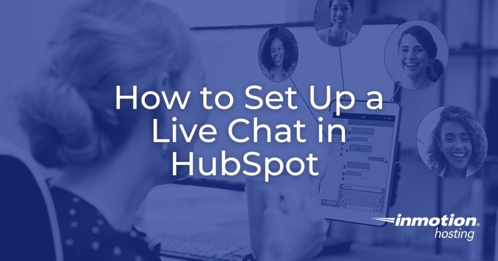 How to Set Up a LIve Chat in HubSpot - header image